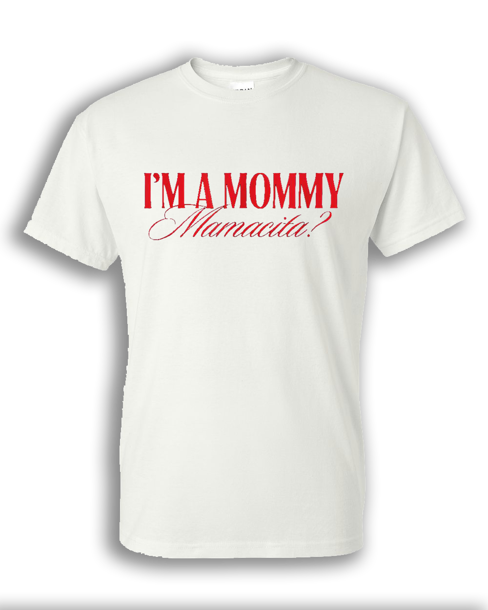 Im A Mommy Tee