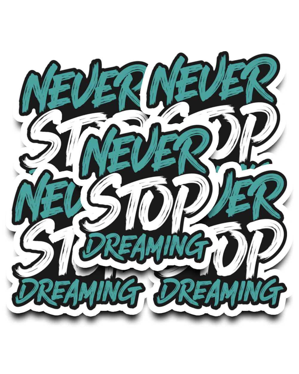 Never Stop Dreaming Die Cuts