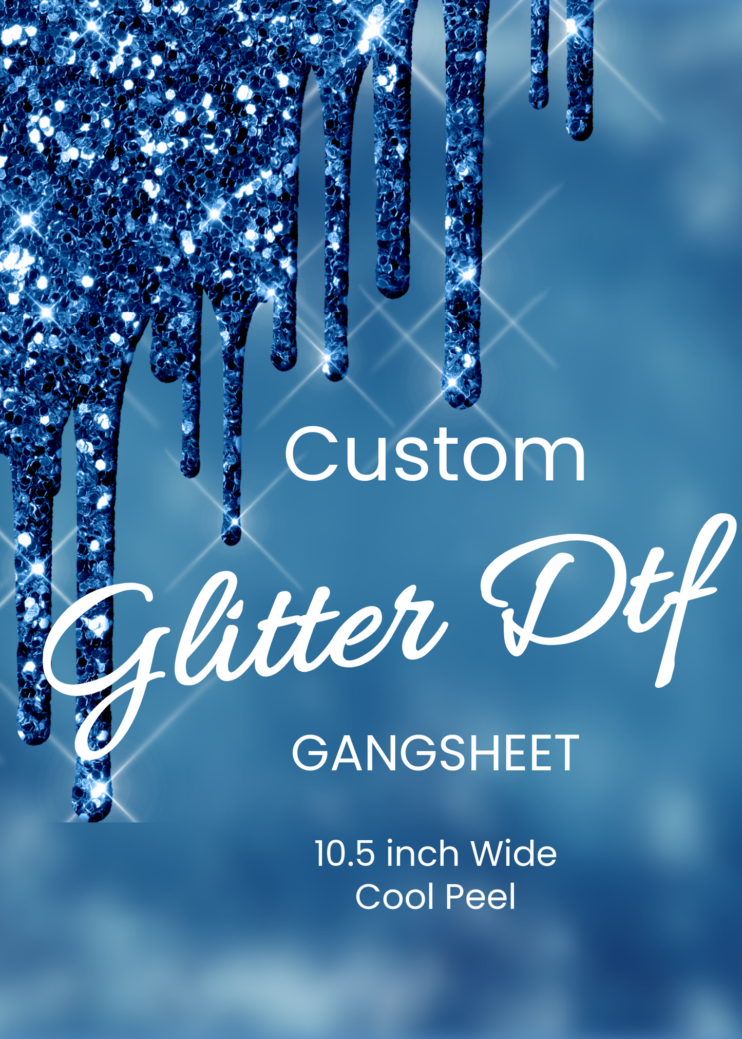 Custom Glitter Gang Sheet 10.5 Inch Cool Peel